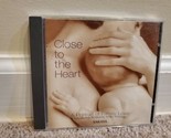 Close to the Heart [Narada] by Various Artists (CD, Feb-1995, Narada) - £4.50 GBP
