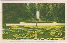 Postcard Lily Pond &amp; Fountain Victoria Park London Ontario - £3.09 GBP