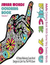 Swear Word Coloring Book : Adults Coloring Book With Some Very Sweary Words: 41  - £36.26 GBP