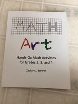 Math Art: Hands-On Math Activities for Grades 2, 3, and 4 by Zachary J. ... - £20.46 GBP