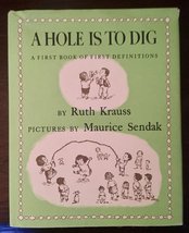 A Hole Is to Dig [Hardcover] Krauss, Ruth and Sendak, Maurice - £12.29 GBP