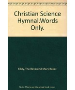 CHRISTIAN SCIENCE HYMNAL : Words Only [Paperback] - £15.47 GBP