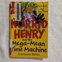 Horrid Henry and the Mega-Mean Time Machine by Francesca Simon (2009, Paperback) - £2.41 GBP