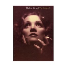 Marlene Dietrich: The Songbook Dietrich, Marlene (Editor)/ Hal Leonard Publishin - $19.00