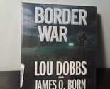 Border War by James O. Born and Lou Dobbs (2014, CD, Unabridged) New - $18.99