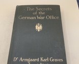 1914 The Secrets of the German War Office Dr. Armgaard Karl Graves, Secr... - $23.75