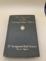 1914 The Secrets of the German War Office Dr. Armgaard Karl Graves, Secret Agent - £18.67 GBP