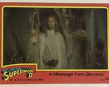 Superman II 2 Trading Card #41 Message From Beyond - $1.97