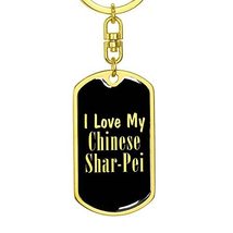 Love My Chinese Shar-Pei v2 - Luxury Dog Tag Keychain 18K Yellow Gold Finish - £27.78 GBP