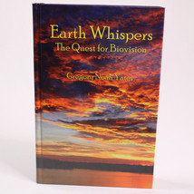 SIGNED Earth Whispers The Quest For Biovision By Gregory Noah Yates Limited Ed - $22.81