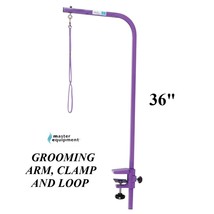 Master Equipment Heavy Duty Groomers 36&quot; ARM,CLAMP&amp;LOOP for Grooming Table Dog P - £46.25 GBP
