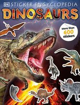 Sticker Encyclopedia Dinosaurs (Sticker Encyclopedias) [Paperback] DK - £7.51 GBP