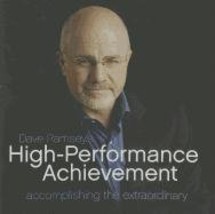 Dave Ramsey&#39;s High-Performance Achievement: Accomplishing the Extraordinary [Aud - £9.35 GBP