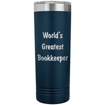 World&#39;s Greatest Bookkeeper - 22oz Insulated Skinny Tumbler - Navy - £25.95 GBP