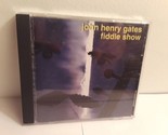 John Henry Gates - Fiddle Show (CD) - $8.54
