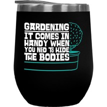 Gardening, It Comes In Handy When You Need To Hide The Bodies. Funny Gif... - $27.71