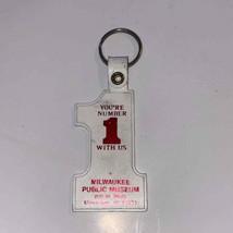 Youre Number 1 With Us Keychain Milwaukee Public Museum Charm Souvenir C... - £4.67 GBP