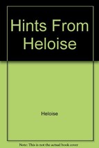 Hints From Heloise [Hardcover] Heloise - £13.59 GBP