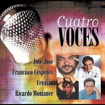 NEW Cuatro Voces Ricardo Montaner/José José/Francisco Céspedes/Cristian Castro - £5.17 GBP