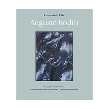 Auguste Rodin (Working Classics) Rilke, Rainer Maria/ Slager, Daniel (Translator - $15.00