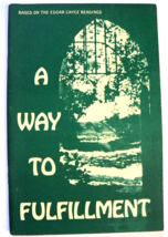 A Way To Fulfillment: Based on the Edgar Cayce Readings By Worth R Kidd  (1973) - £14.82 GBP