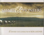 ROB GARDNER - Saints &amp; Pioneers ( 2004, cd) Latter-Day Saint music - £16.95 GBP