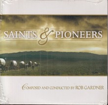 ROB GARDNER - Saints &amp; Pioneers ( 2004, cd) Latter-Day Saint music - £16.83 GBP