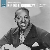 The Rough Guide to Big Bill Broonzy: The Early Years [VINYL]  - £15.46 GBP