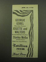 1950 Hotel Pierre Ad - Georgie Gobel, Josette and Walters  - $18.49