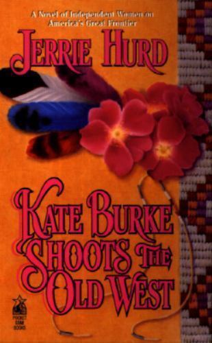 Kate Burke Shoots the Old West - $17.43