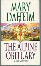 Alpine Obituary by Mary Daheim 2002 An Emma Lord Cozy Mystery 15 Journalism [Har - £22.57 GBP