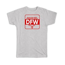 USA Dallas/Fort Worth Airport Texas DFW : Gift T-Shirt Travel Airline Pilot AIRP - £19.66 GBP