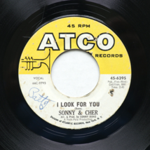 Sonny &amp; Cher – What Now My Love / I Look For You -45 rpm Vinyl 7&quot; Single 45-6395 - $2.77