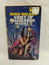 Hugh Walker Army Of Darkness Magira II Fantasy Novel - £6.95 GBP