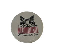 &quot;Meowgical Moments&quot; Funny Cute Cat Owner Magnet (SHIPS IN 24 HOURS) - $20.64 CAD
