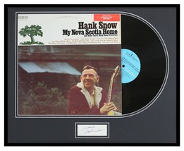 Hank Snow Signed Framed 1968 My Nova Scotia Home Record Album Display - £117.31 GBP