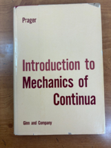 1961 Introduction To Mechanics Of Continua By William Prager - Hardcover 1st Ed - £29.98 GBP