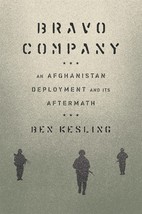 Bravo Company: An Afghanistan Deployment and Its Aftermath - £21.39 GBP