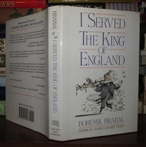 Hrabal, Bohumil &amp; Paul Wilson I Served The King Of England 1st Edition 1st Prin - £49.44 GBP