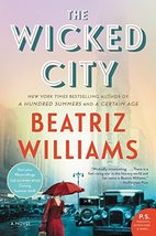 The Wicked City: A Novel (The Wicked City series, 1) [Paperback] Williams, Beatr - £5.51 GBP