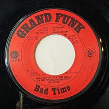 Grand Funk Bad Time/Good &amp; Evil 7&quot; Vinyl 1975 Classic Rock Capital Stereo - £7.38 GBP