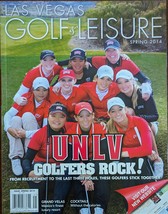 Las Vegas Golf &amp; Leisure Spring 2014: UNLV Golfers Rock!  - £11.77 GBP