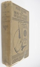 Five in One How To Make and Save Money 1913 Book by Vogel Household Tips As Is - £7.74 GBP