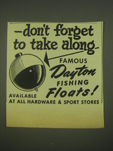 1952 Dayton Fishing Floats Ad - Don&#39;t forget to take along famous Dayton  - £14.72 GBP