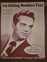 1945 VTG Sheet Music&quot;I&#39;m Getting Nowhere Fast&quot;Featured Jimmy Palmer-Paramount - $9.82