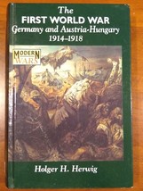 The First World War: Germany and Austria-Hungary 1914-1918 (Modern Wars) - £7.10 GBP