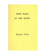 More Magic of the Hands by Edward Victor - paperback book - £8.99 GBP