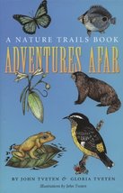 Adventures Afar: A Nature Trails Book (Wardlaw Books) Tveten, John L. an... - $6.39