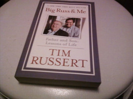 Big Russ and Me : Father and Son - Lessons of Life by Tim Russert and Ti... - $11.00