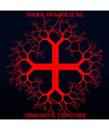 "Diabolical Obsessive Conjure" DARK VOODOO CAST -SINISTER & MIND BENDING haunted - $59.00